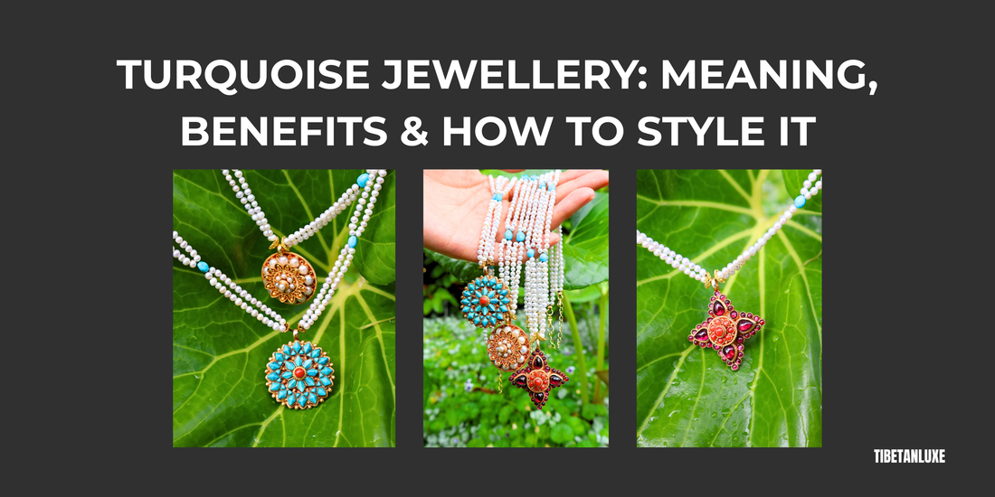 Turquoise Jewellery: Meaning, Benefits & How to Style It
